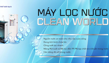Sự hoàn hảo của máy lọc nước RO CLEAN WORLD: Lựa chọn số một cho gia đình bạn